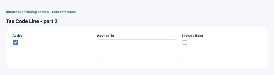 Illustrative training screen: Tax Code Line Additional Tax Code Line fields