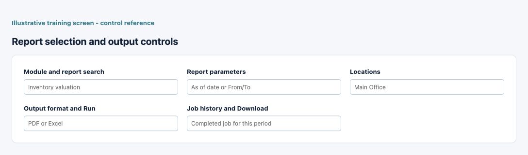 Illustrative training screen: Report selection and output controls